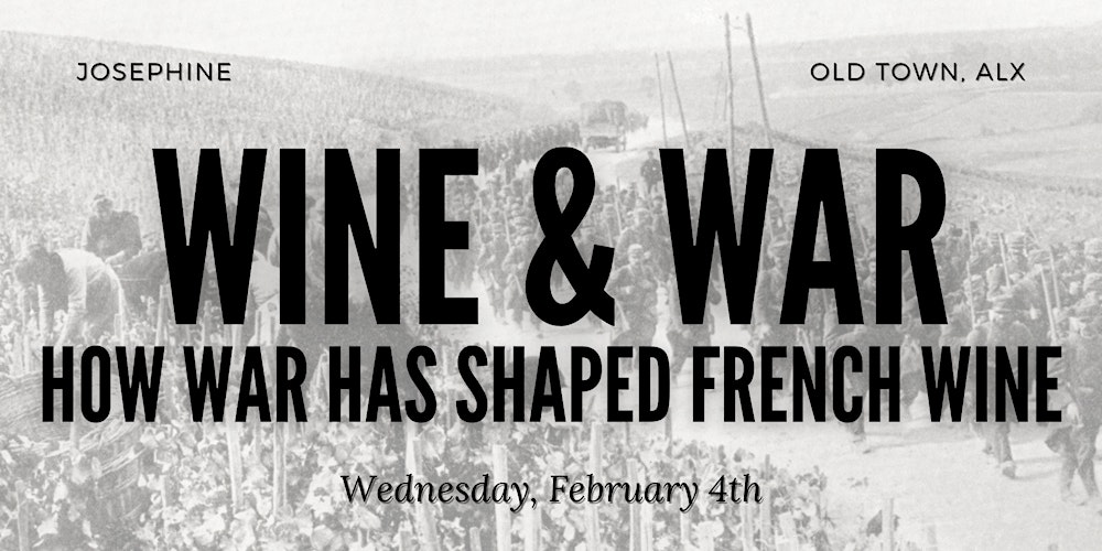 Wine & War: How War Has Shaped French Wine