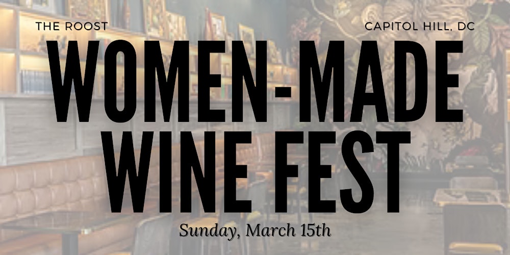 The Roost Women-Made Wine Fest