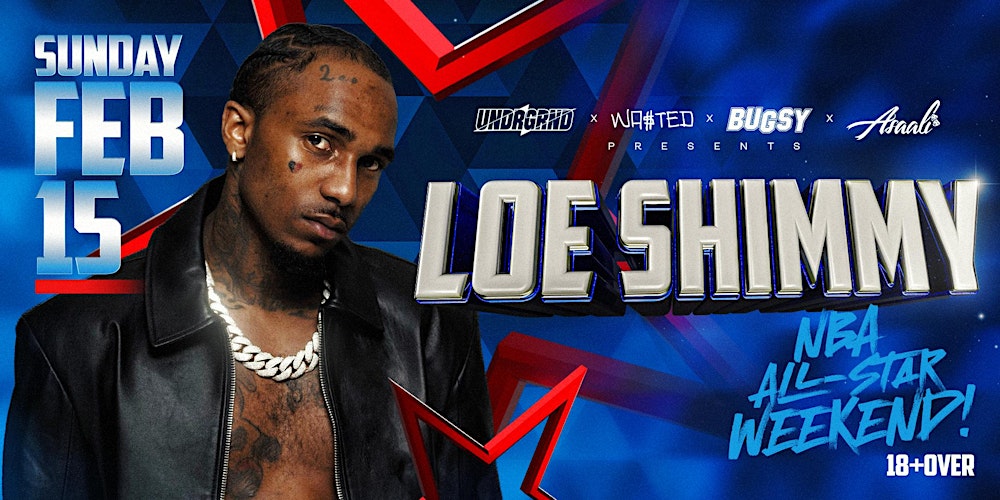 UNDRGRND PRESENTS: LOE SHIMMY  @ CATCH ONE LA - NBA ALL STAR WEEKEND 18+