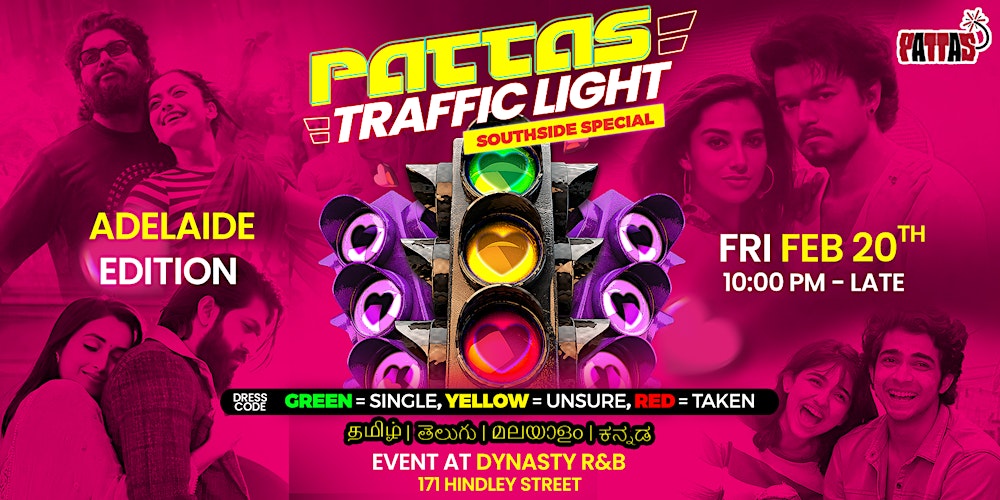 Pattas Traffic Light - Adelaide's #1 South Indian Valentine's Party