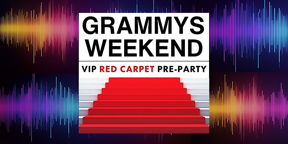 Grammys Weekend Pre-Party