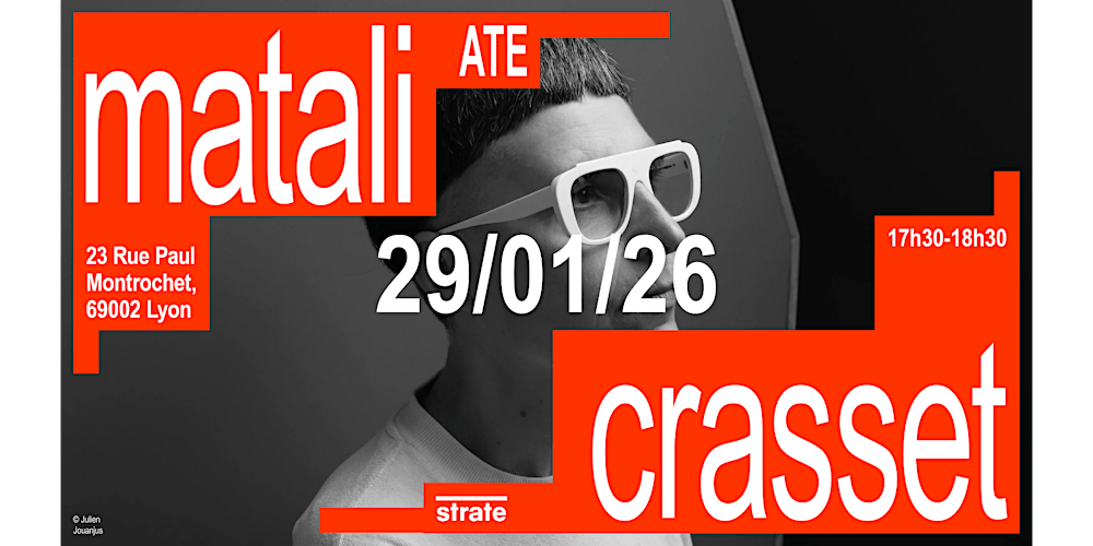 CONFÉRENCE – À TITRE EXPÉRIMENTAL* AVEC MATALI CRASSET