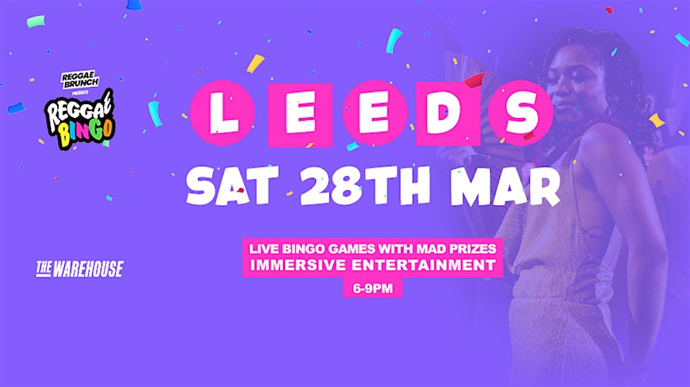 Reggae Bingo - Leeds - Sat 28 Mar