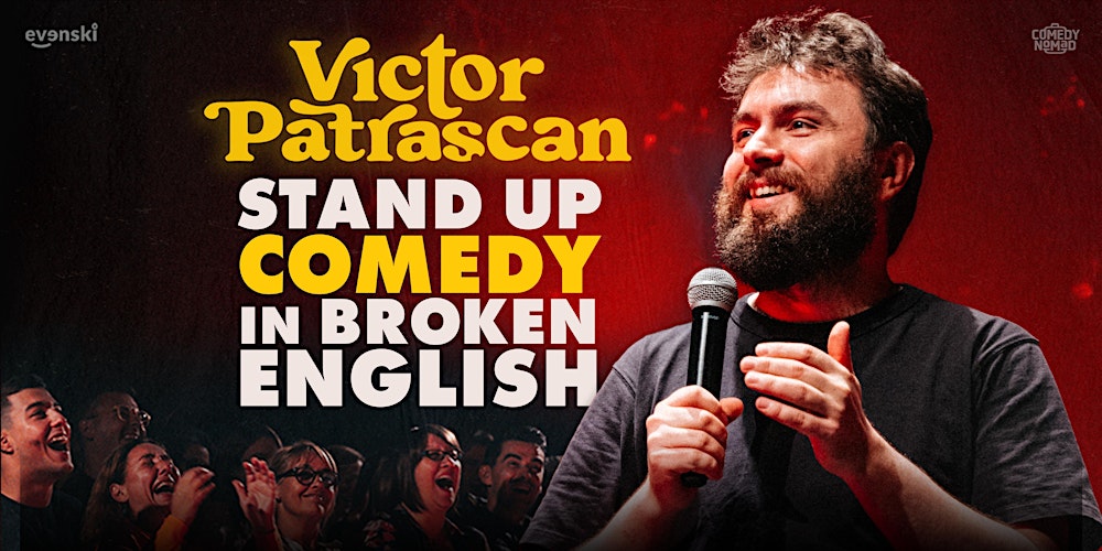Stand up Comedy in broken English • Victor Patrascan in Malmö