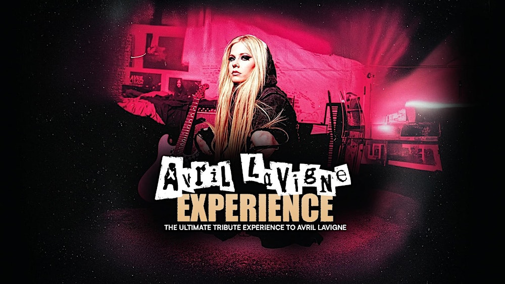 The Avril Lavigne Experience comes to Bristol!