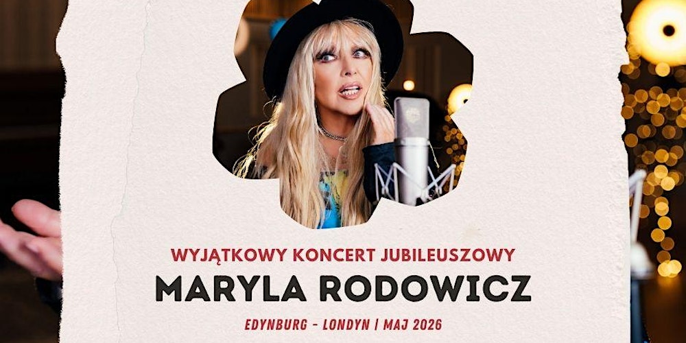 Maryla Rodowicz - koncert jubileuszowy | Edynburg 2026