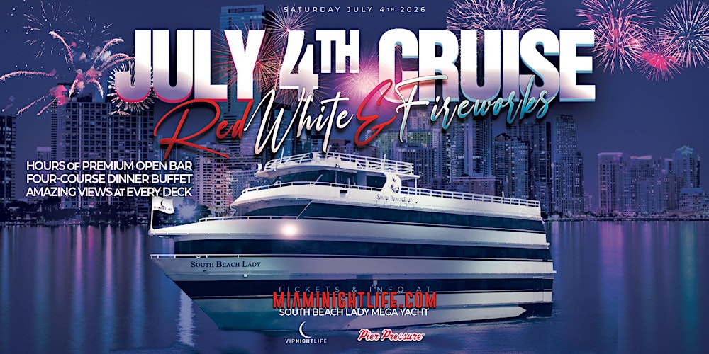4th of July Miami Party: Red, White & Fireworks Cruise