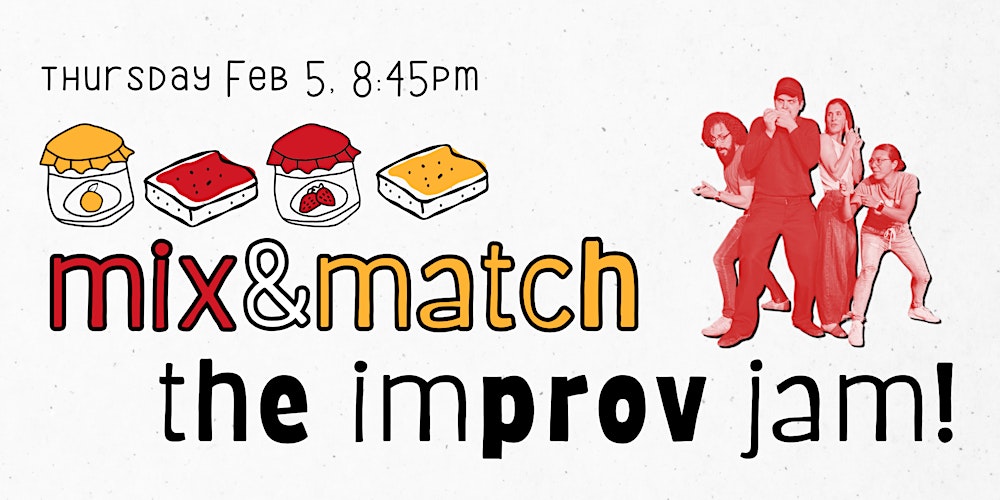 Mix & Match: An Improv Jam