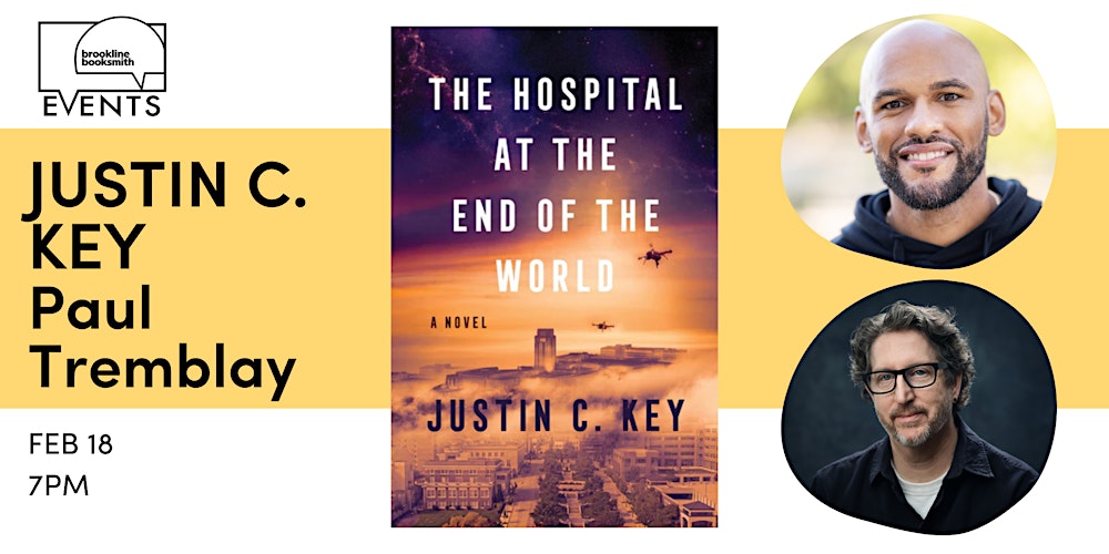 Justin C. Key with Paul Tremblay: The Hospital at the End of the World