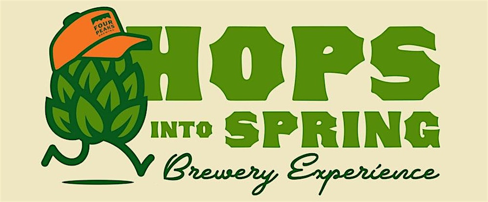 Hops Into Spring Brewery Experience