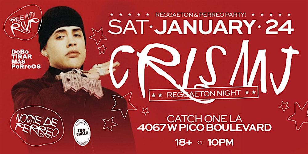CRIS MJ NIGHT @  Catch One Los Angeles 18+ Saturday January 24th