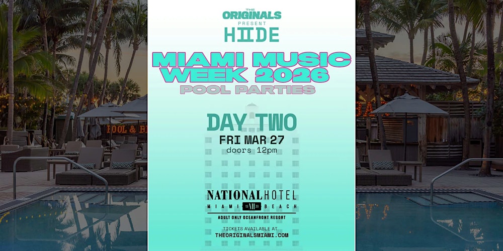 Miami Music Week Pool Party | The Originals Present HIIDE