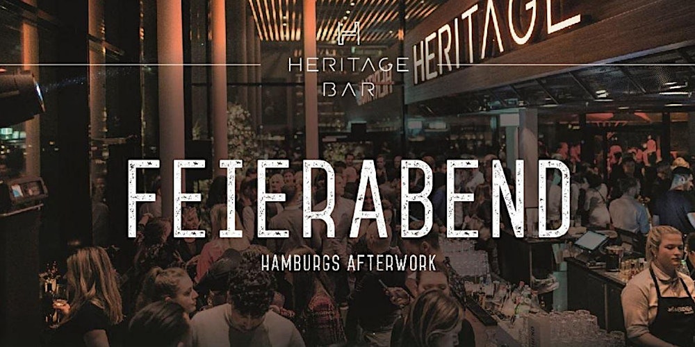 FEIERABEND - Hamburgs Afterwork - März