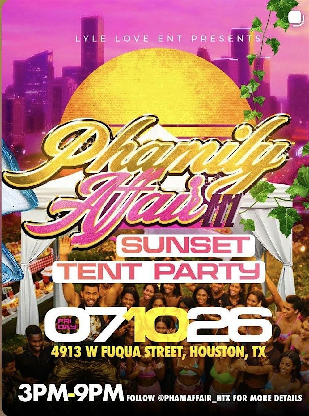 Phamily Affairs Sunset Tent Party III