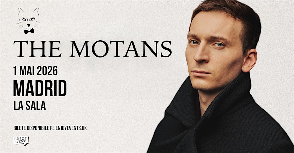 THE MOTANS | MADRID (La Sala Movistar Arena) | 01.05.2026