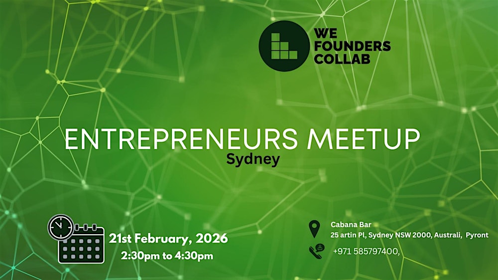 Entrepreneurs Meetup by We Founders Collab Sydney 2026