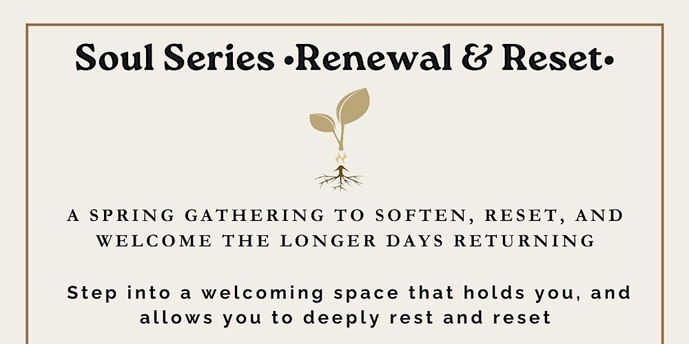 Soul Series •Renewal & Reset•