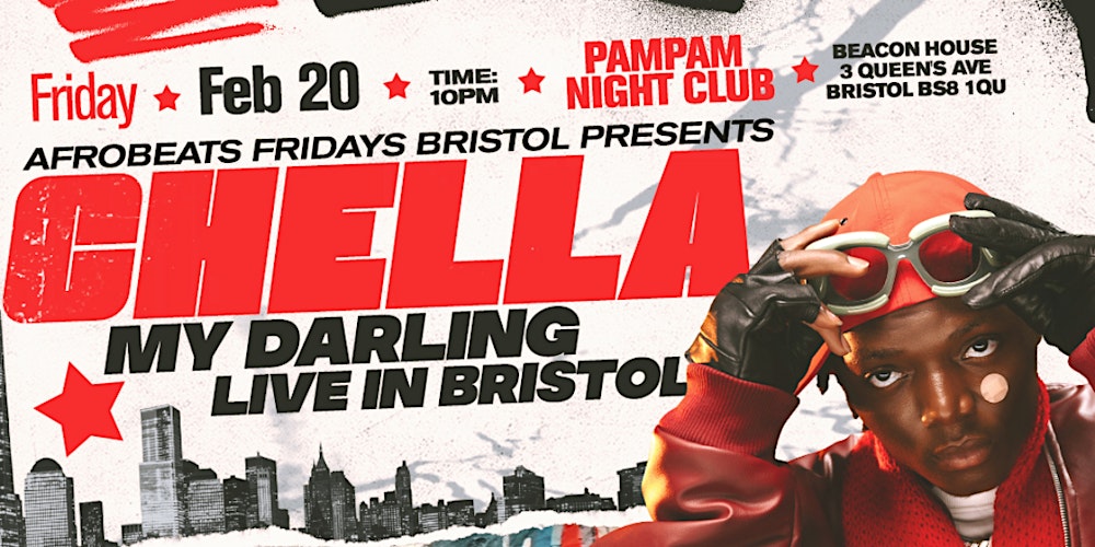 CHELLA "MY DARLING" Performing live in Bristol (VIP Booths Available)