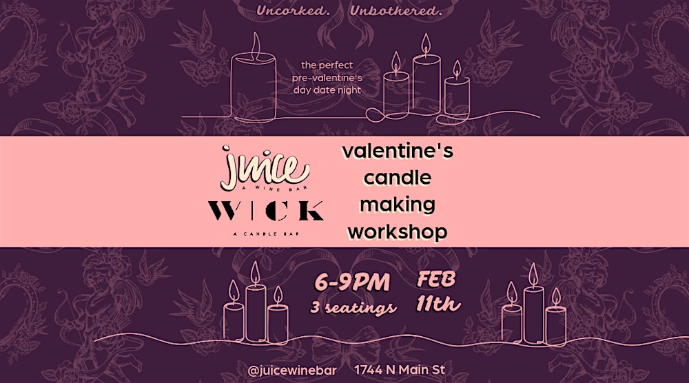 VALENTINE'S CANDLE MAKING WORKSHOP at Juice Wine Bar