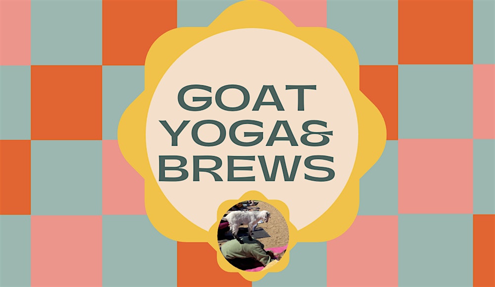 Goat Yoga & Brews