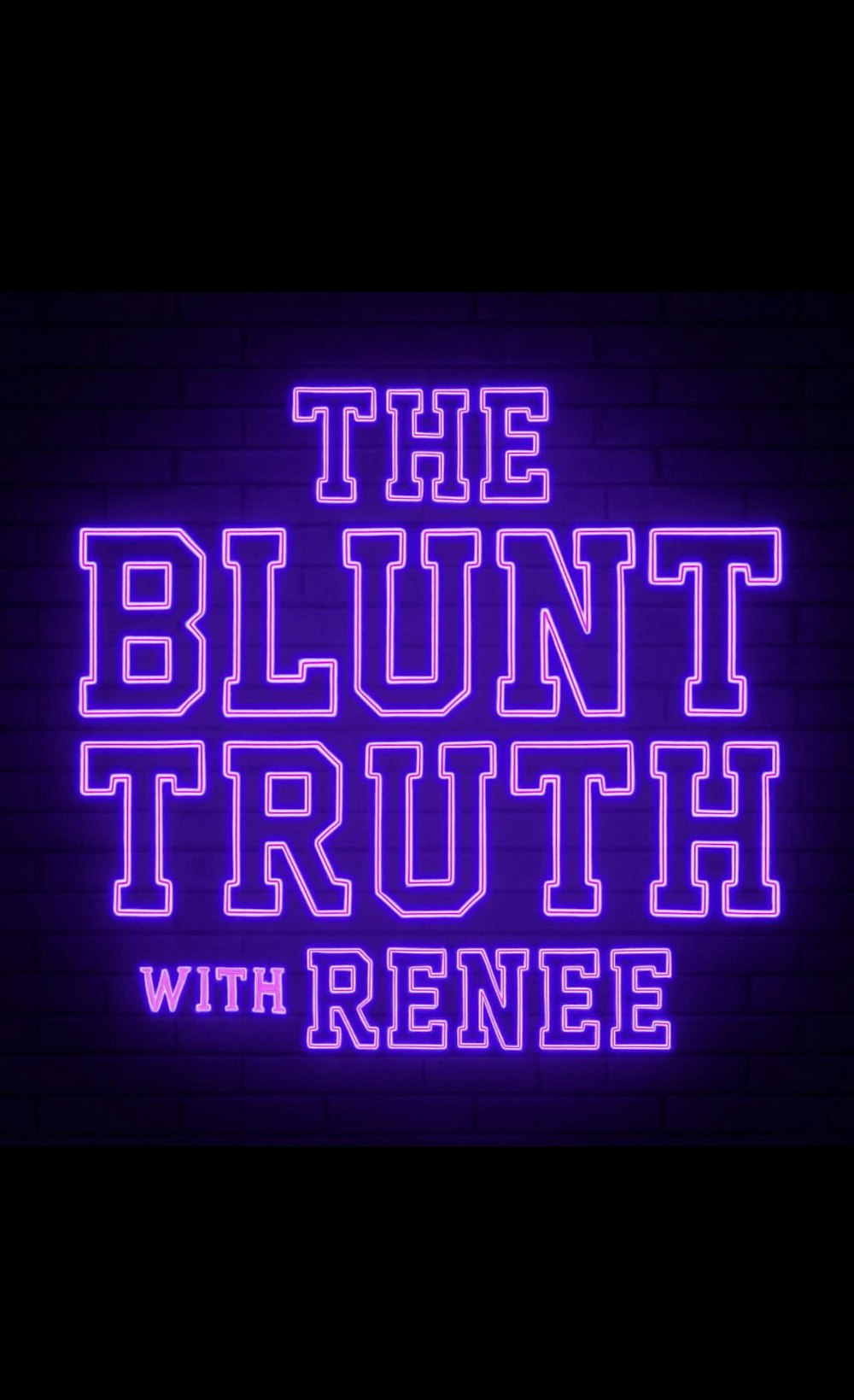 The Blunt Truth with Renee: A Healing & Truth Experience