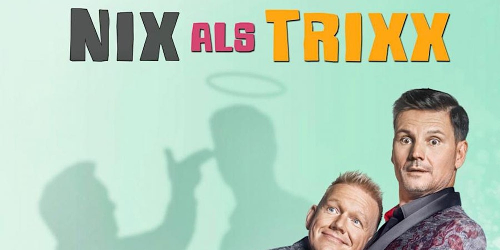 20:00 Die ZaubertriXXer - Nix als TriXX