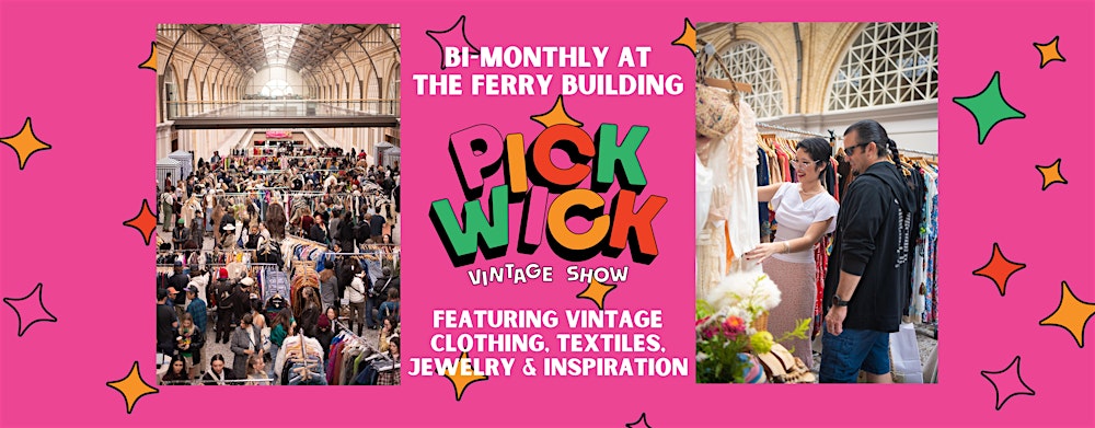 Pickwick Vintage Show in San Francisco | March 2026