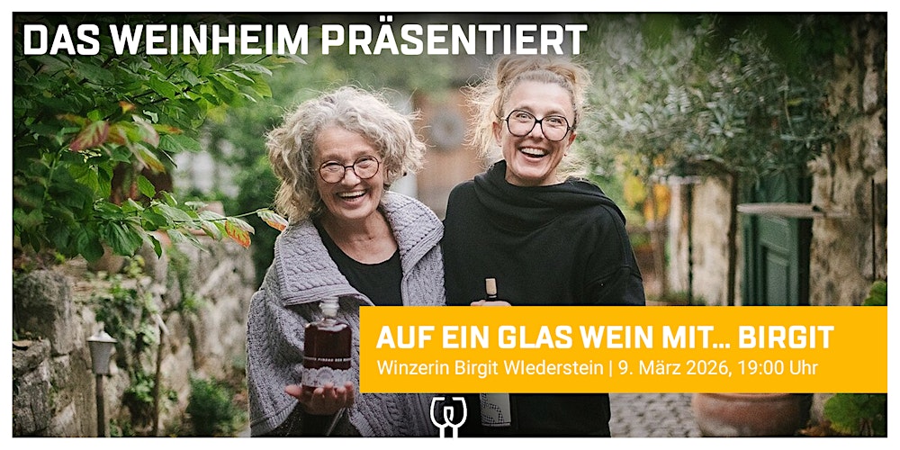 Auf ein Glas Wein mit Birgit Wiederstein (Carnuntum) | Winzerabend & 6-Gang