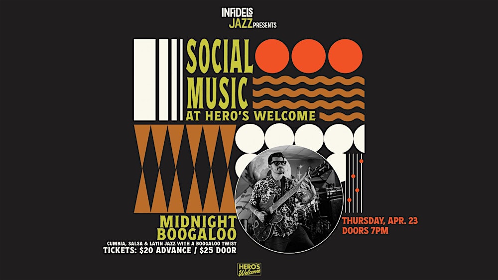 Infidels Jazz Presents: Midnight Boogaloo at Hero's Welcome