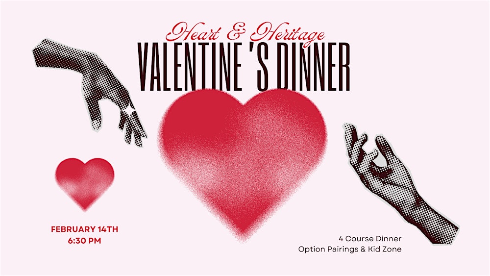 Heart & Heritage Valentine's Dinner