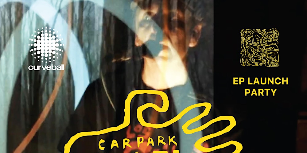 Carpark Sci-Fi EP Launch Party w/ Sneak Past Demons