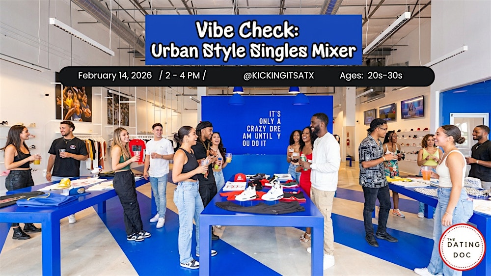 Vibe Check: Urban Style Singles Mixer (Ages: 20s-30s)