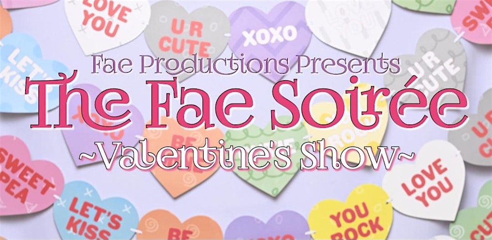 Fae Soiree: Valentine's Edition