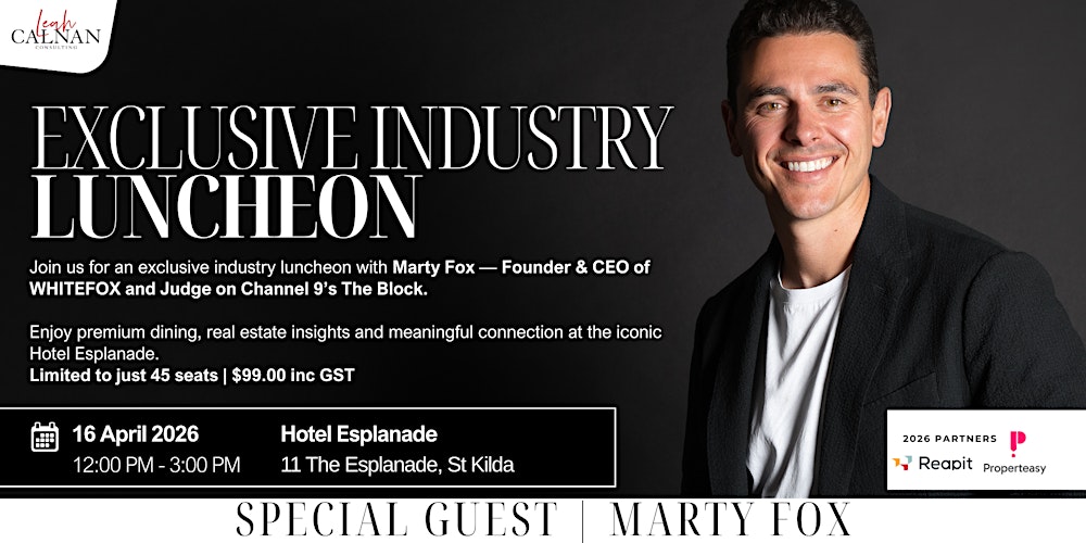 Exclusive Industry Luncheon with special guest Marty Fox.
