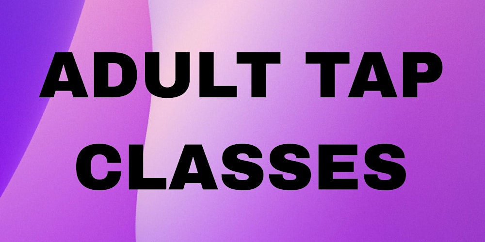Tap Dance Short Course for Intermediate Adults