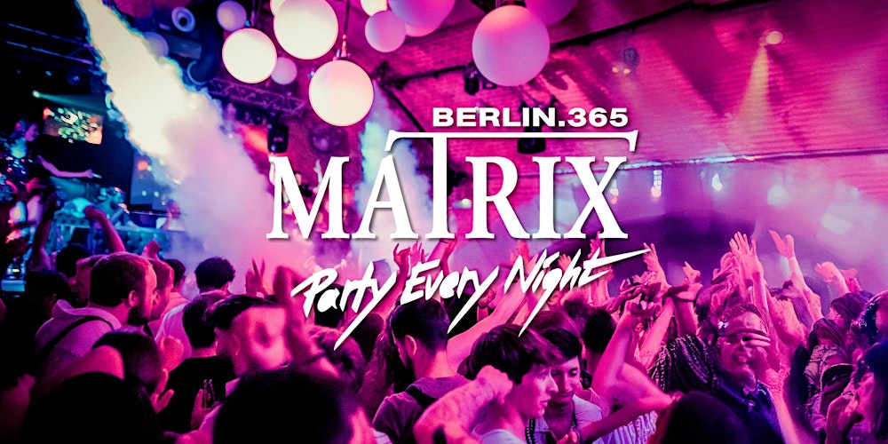 Matrix Club Berlin "LADIES FIRST " Wednesday 11.02.2026