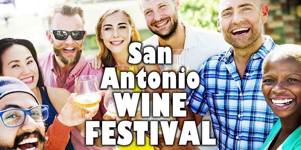 San Antonio  Winofest - Texas Wine Showcase with food, music, & more!