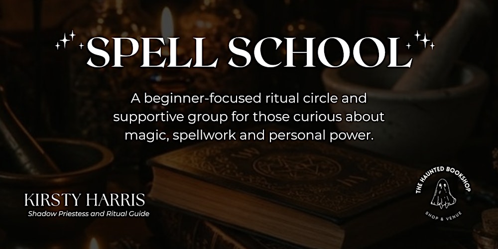 Spell School with Kirsty Harris at The Haunted Bookshop