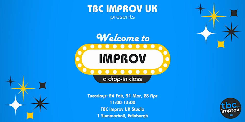 Welcome to Improv: A Drop-In Improv Class w/ TBC Improv UK