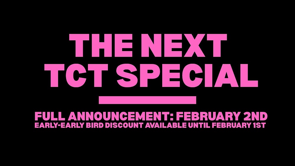 The next TCT special