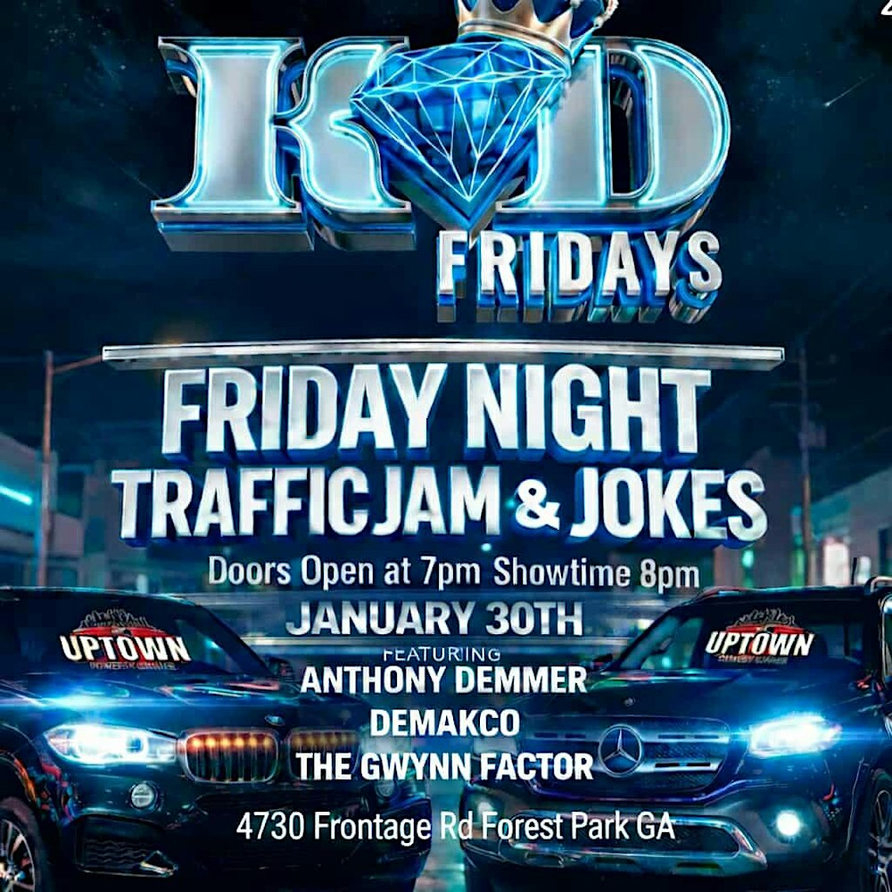 Friday Night Traffic Jam & Jokes: with Comedian AD, DeMakco  & The Gwynn