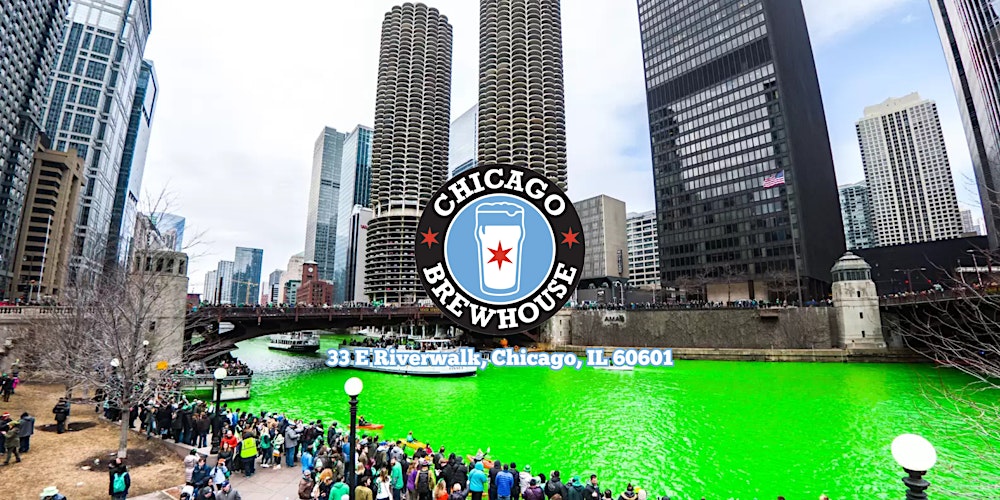 St. Paddy's on the Riverwalk- Chicago Brewhouse