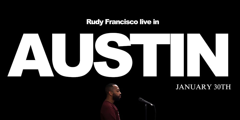 Rudy Francisco Live in Austin