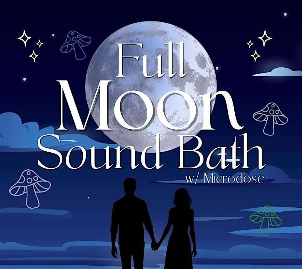 Full Moon Sound Bath w/Micro