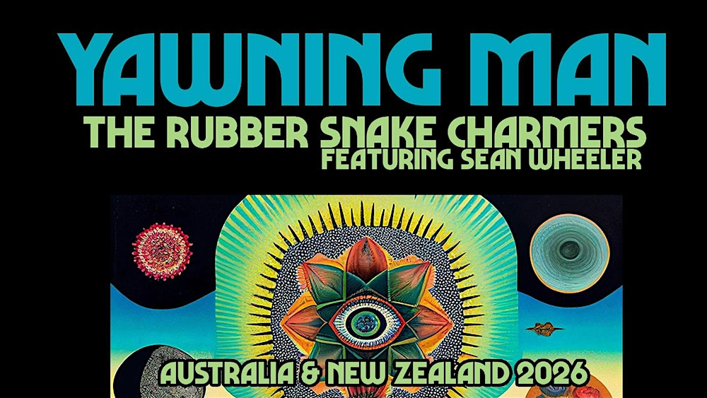 Yawning Man with Mario Lalli and the Rubber Snake Charmers .