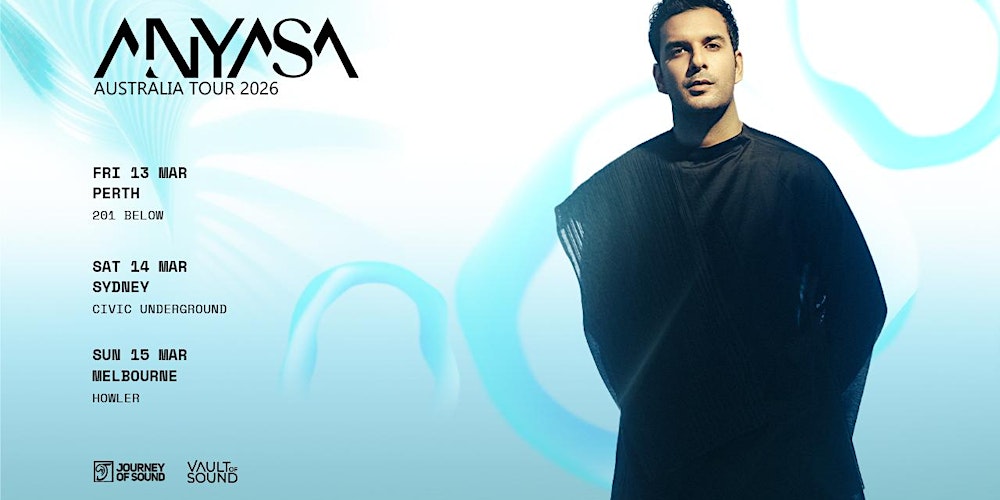 Anyasa (Anjunadeep / Diynamic) – Sydney 2026