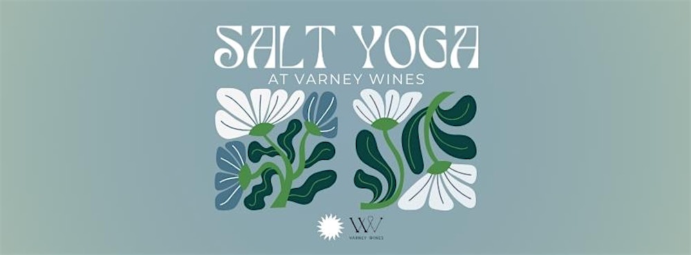Stretch & Sip | Salt Yoga x Varney Wines