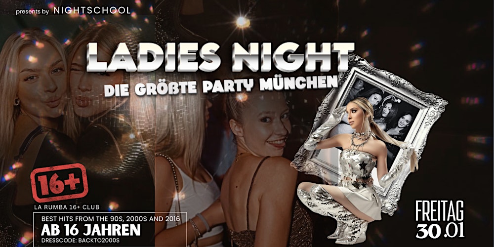 LADIES NIGHT – Die legendäre NIGHTSCHOOL Party Münchens 16+