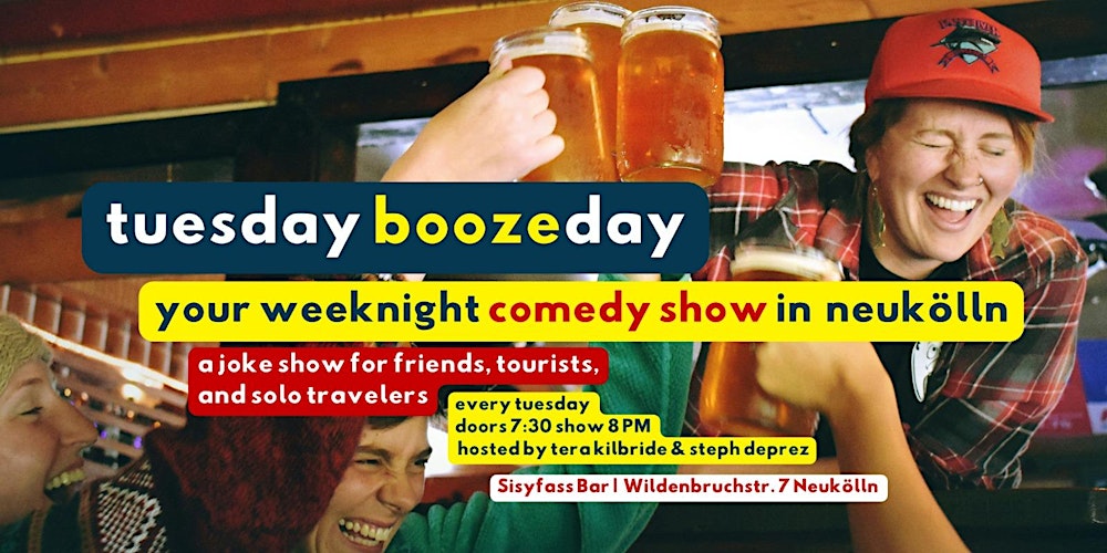 Tuesday Boozeday - English Stand Up Comedy in Neukölln (Sisyfass Bar)