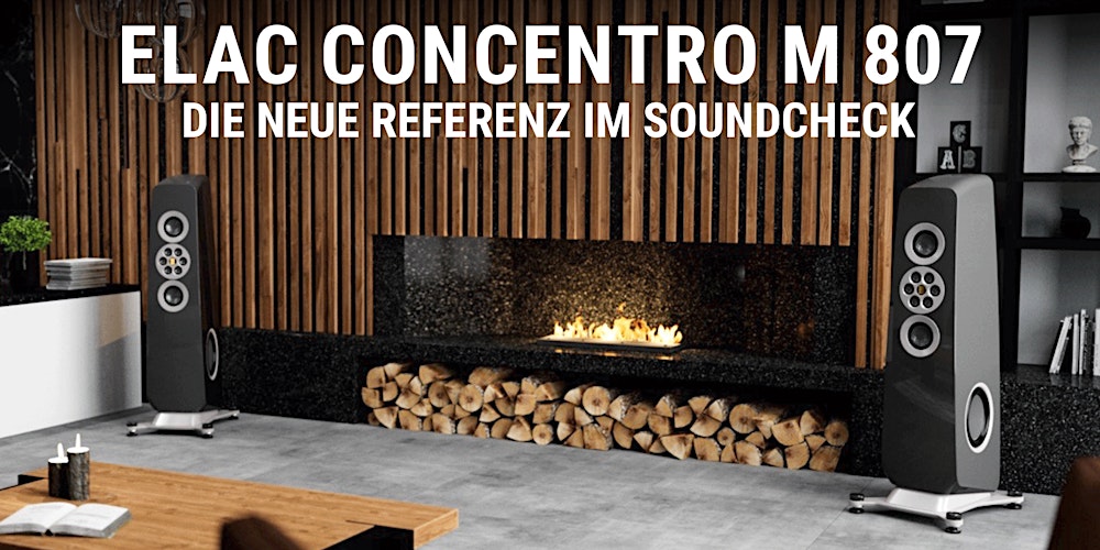 ELACs neue Referenz im Soundcheck – Premiere der Concentro M 807